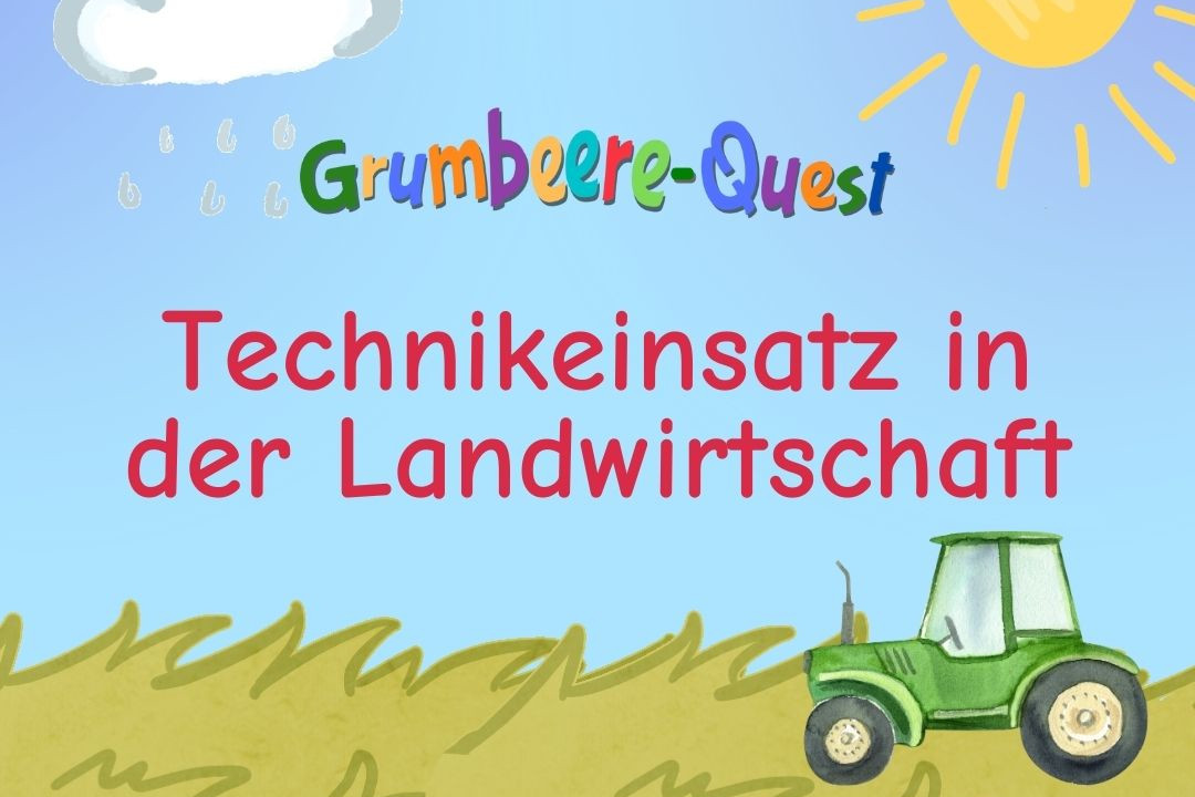 Technikeinsatz in der Landwirtschaft